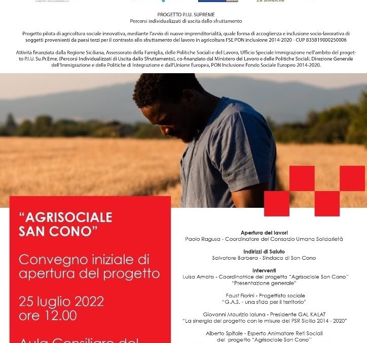 “AGRISOCIALE SAN CONO” PROGETTO PILOTA DI AGRICOLTURA SOCIALE INNOVATIVA. CONVEGNO INIZIALE DI APERTURA, LUNEDÌ 25 LUGLIO, ORE 12, AULA CONSILIARE DEL COMUNE DI SAN CONO.