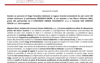 Com. Stampa (27.03.2023) Avviato un percorso di Stage Formativo destinato ai ragazzi stranieri provenienti da vari centri SAI siciliani attraverso la piattaforma MIGRANTS.WORK. Si sta tenendo a San Marco d’Alunzio (ME), grazie alla partnership tra il CONSORZIO UMANA SOLIDARIETA’ s.c.s. e l’azienda SAN LORENZO GROUP s.r.l. che li ospiterà