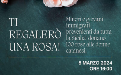 Domani, giovedì 7 marzo, conferenza stampa di presentazione dell’evento “Ti regalerò una rosa” previsto per domani 8 marzo alle ore 16.00 alla Villa Bellini di Catania.