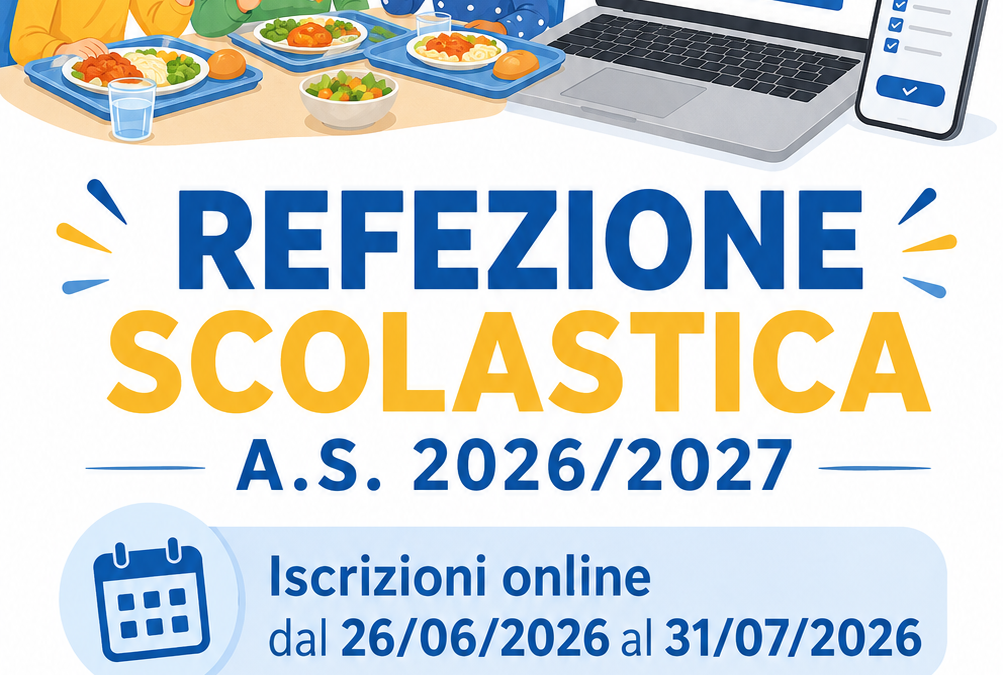 ISCRIZIONI ON LINE SERVIZIO REFEZIONE SCOLASTICA A.S. 2026/2027