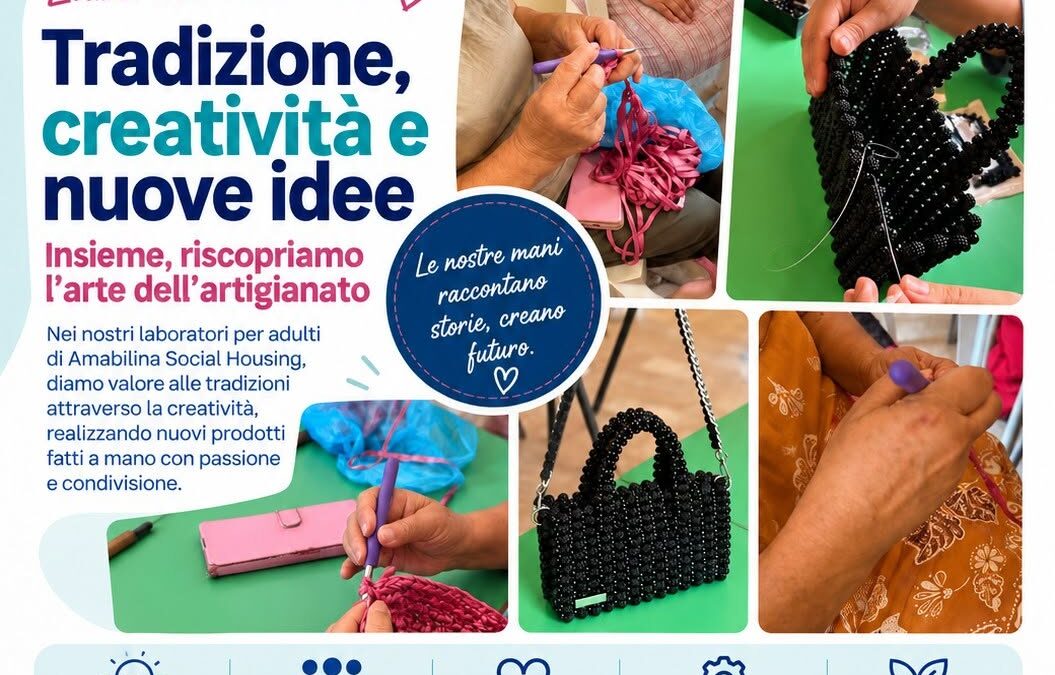 AMAbilina Social Housing: tradizione, creatività e nuove idee nei laboratori creativi